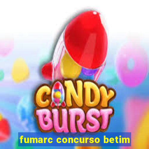 fumarc concurso betim